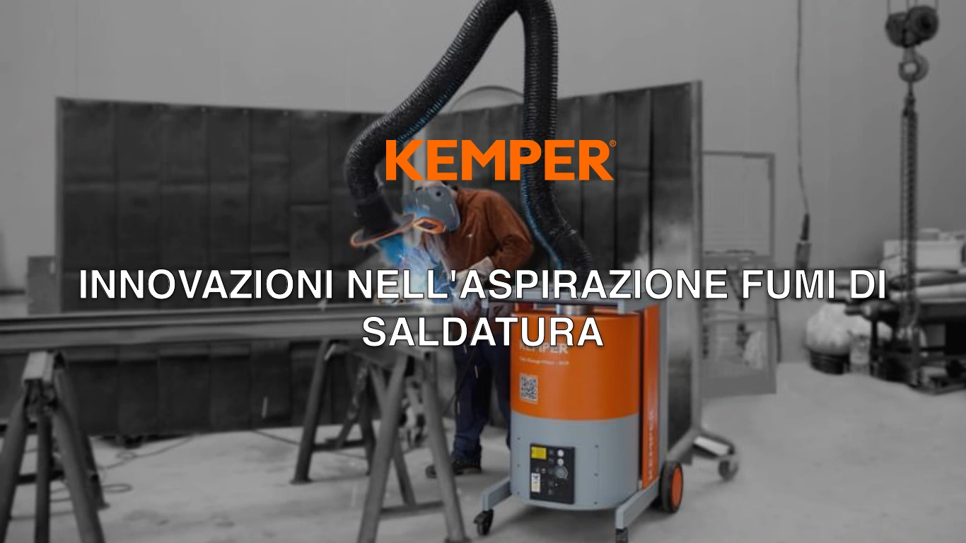 Kemper: Innovazioni nell'aspirazione fumi di Saldatura